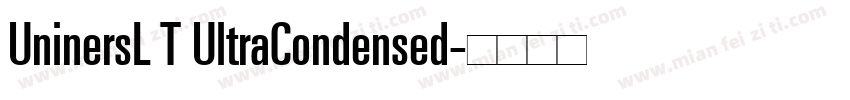 UninersL T UltraCondensed字体转换